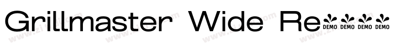 Grillmaster Wide Re字体转换 Grillmaster Wide Re字体转换